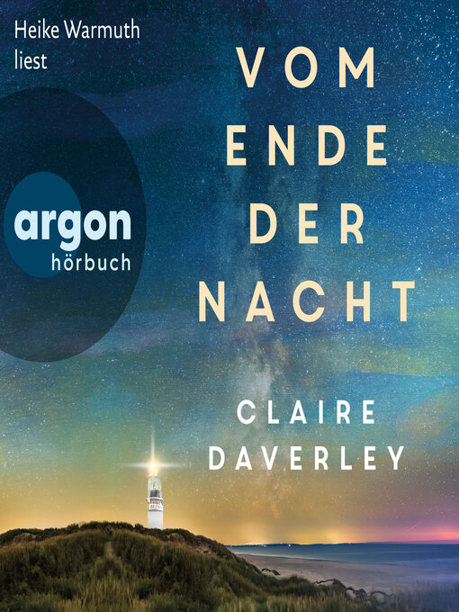 Title details for Vom Ende der Nacht (Autorisierte Lesefassung) by Claire Daverley - Available